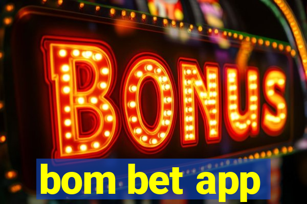 bom bet app